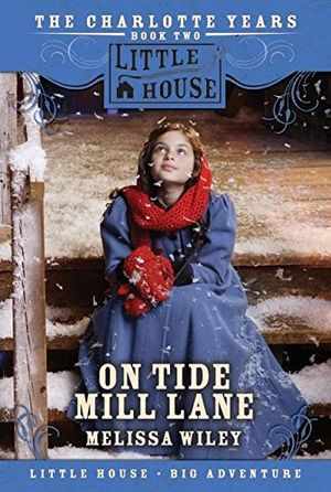 Cover Art for 9780061148293, On Tide Mill Lane by Melissa Wiley