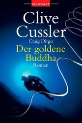 Cover Art for 9783442361601, Der goldene Buddha. by Clive Cussler, Craig Dirgo