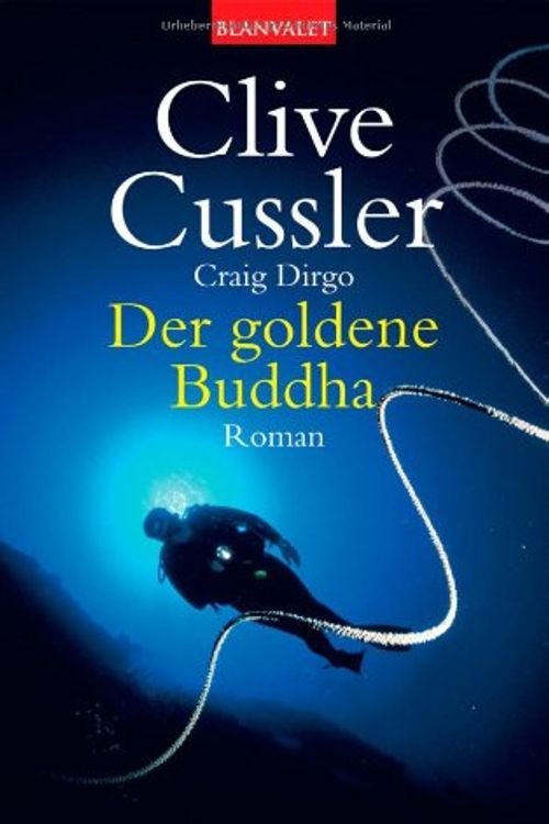 Cover Art for 9783442361601, Der goldene Buddha. by Clive Cussler, Craig Dirgo