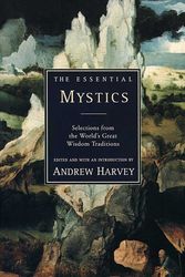 Cover Art for 9780062513793, The Essential Mystics by Andrew Harvey