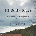 Cover Art for 9789038804019, Hillbilly Blues: een memoir over een familie en een cultuur in crisis by J. D. Vance