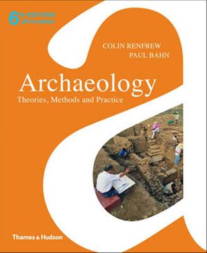Cover Art for 9780500290217, Archaeology by Colin Renfrew, Paul Bahn