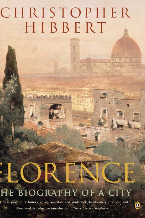 Cover Art for 9780140166446, Florence by Christopher Hibbert