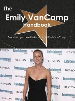 Cover Art for 9781743335666, The Emily VanCamp Handbook - Everything you need to know about Emily VanCamp by Emily Smith