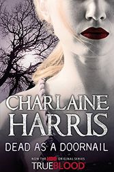 Cover Art for 9780575080430, Dead as a Doornail by Charlaine Harris