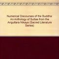 Cover Art for 9780742504042, Numerical Discourses of the Buddha by Bhikkhu Bodhi