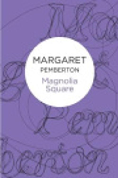 Cover Art for 9781447230427, Magnolia Square by Margaret Pemberton