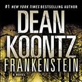 Cover Art for B0036S4AE0, Frankenstein: Lost Souls: A Novel by Dean Koontz