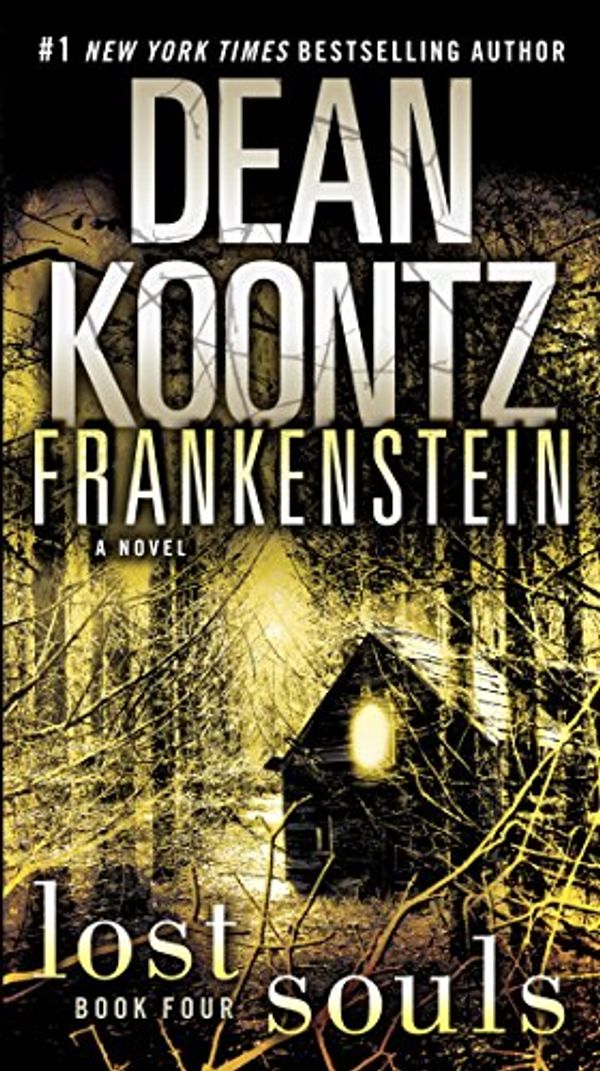 Cover Art for B0036S4AE0, Frankenstein: Lost Souls: A Novel by Dean Koontz