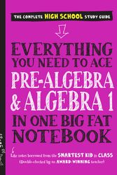 Cover Art for 9781523504381, Everything You Need to Ace Pre-Algebra and Algebra I in One Big Fat Notebook by Workman Publishing, Jason Wang