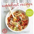Cover Art for B006K0WCQE, Superfast Recipes: The Australian Women's Weekly (The Australian Women's Weekly Essentials) by The Australian Women's Weekly