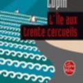 Cover Art for 9782253163190, L'Ile Aux Trente Cercueils by Maurice LeBlanc