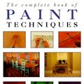 Cover Art for 9781853683060, The Complete Book of Paint Techniques by Penny Swift