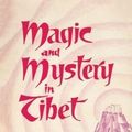 Cover Art for 9788000516868, Magic and Mystery in Tibet by Alexandra David-Neel