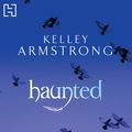 Cover Art for 9781405510332, Haunted by Kelley Armstrong