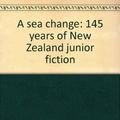 Cover Art for 9780582717756, A Sea Change by Betty Gilderdale
