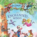 Cover Art for 9781405276658, The Enchanted Wood Deluxe ed by Enid Blyton