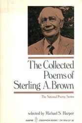 Cover Art for 9780060910167, Collected Poems of Sterling A. Brown (Harper colophon books) by Sterling Allen Brown