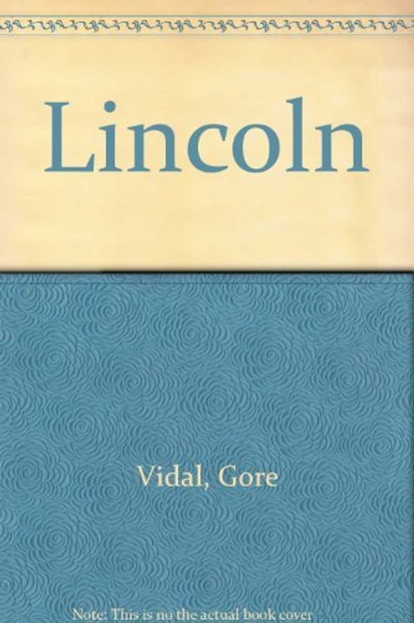 Cover Art for 9780517464748, Lincoln by Gore Vidal