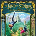 Cover Art for 9780316201575, The Land of Stories: The Wishing Spell by Chris Colfer