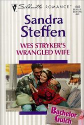 Cover Art for 9780373193622, Wes Stryker's Wrangled Wife by Sandra Steffen