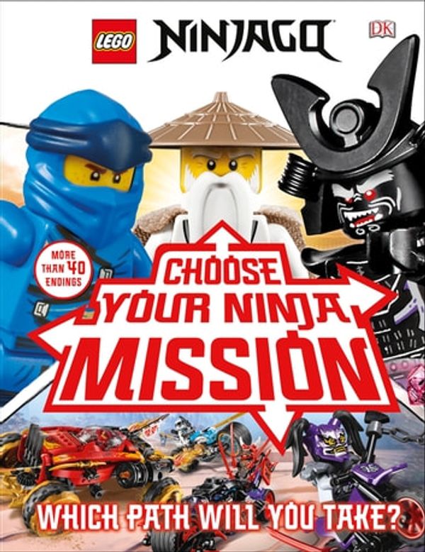 Cover Art for 9780241457054, LEGO NINJAGO Choose Your Ninja Mission by Simon Hugo