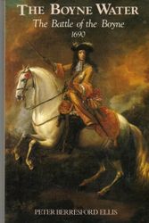 Cover Art for 9780856404191, Boyne Water: Battle of the Boyne, 1690 by Peter Berresford Ellis