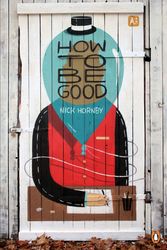 Cover Art for 9780241965474, How to be Good: Penguin Street Art by Nick Hornby