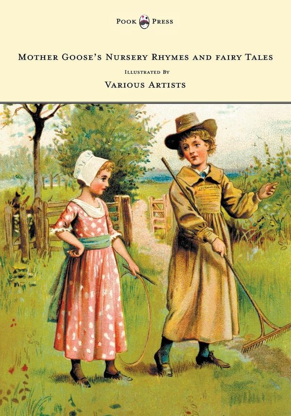 Cover Art for 9781473393974, Mother Goose's Nursery Rhymes and fairy Tales - With Six Coloured Plates, and Four Hundred and Twenty-Four Wood-Cuts by John Gilbert, John Tenniel, Harrison Weir, Walter Cranel, W. McConnell, and Others by Anon., John Tenniel