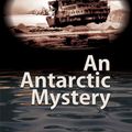 Cover Art for 9781618205926, An Antarctic Mystery by Verne Jules