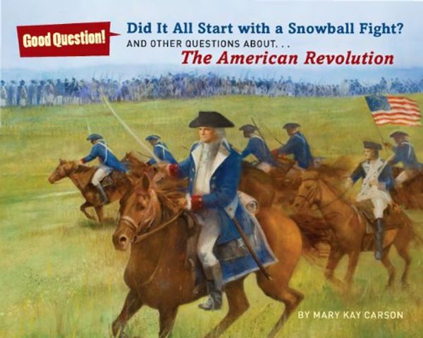 Cover Art for 9781402787348, Did It All Start with a Snowball Fight? by Mary Kay Carson