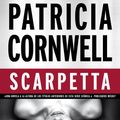 Cover Art for 9788415389552, Scarpetta (Doctora Kay Scarpetta 16): SERIE KAY SCARPETTA (Spanish Edition) by Patricia Cornwell