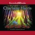 Cover Art for B01K26CPEA, All the Little Liars by Charlaine Harris
