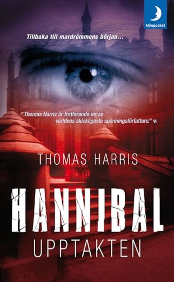 Cover Art for 9789170015854, Hannibal - Upptakten by Thomas Harris