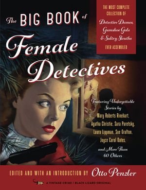 Cover Art for 9780525434740, The Big Book of Female Detectives by Otto Penzler