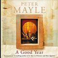 Cover Art for 9781405500180, A Good Year by Peter Mayle