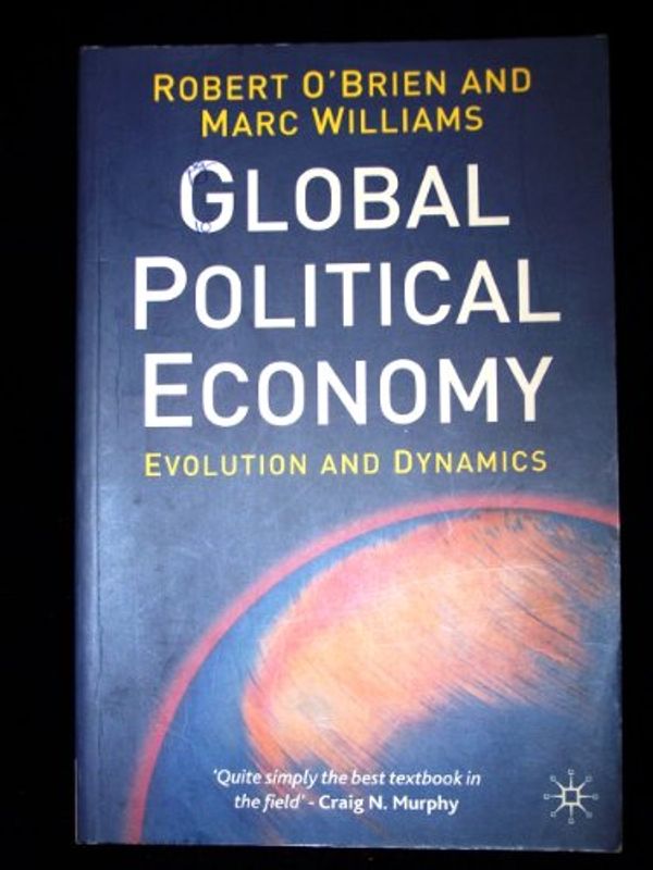 Cover Art for 9780333689639, Global Political Economy by O'Brien, Robert, Marc Williams
