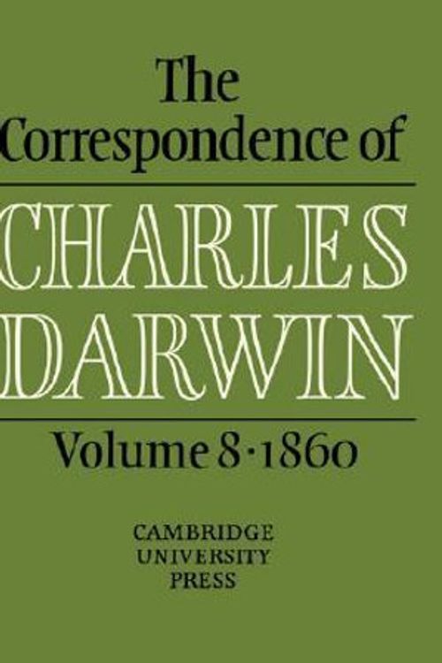Cover Art for 9780521442411, The Correspondence of Charles Darwin: Volume 8, 1860 by Charles Darwin