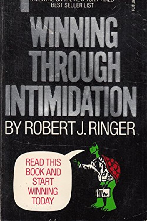 Cover Art for 9780708814734, Winning Through Intimidation by Robert J. Ringer