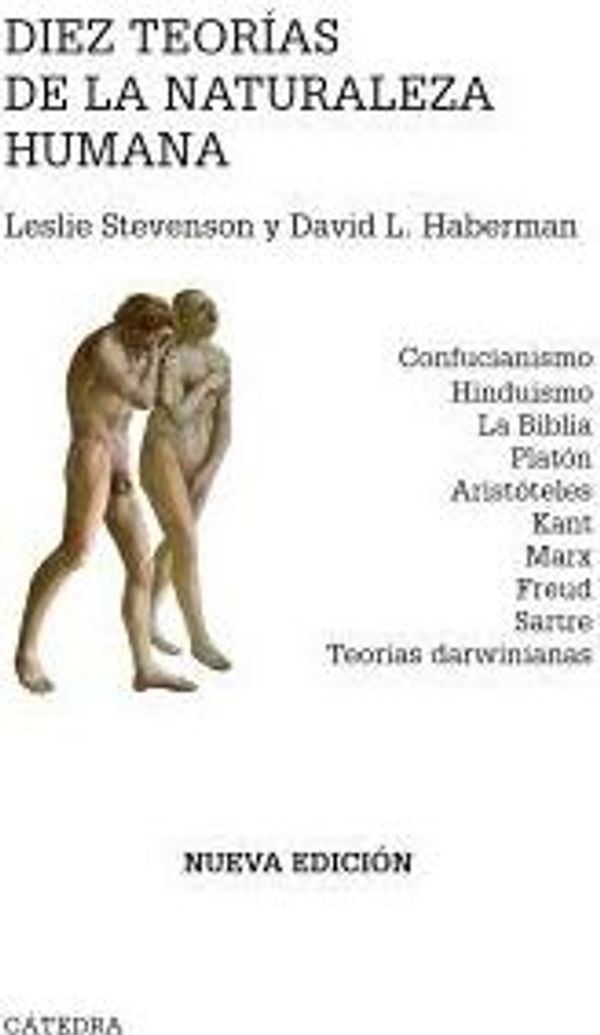 Cover Art for 9788437627014, Diez teorias de la naturaleza humana / Ten Theories of Human Nature by Leslie Stevenson