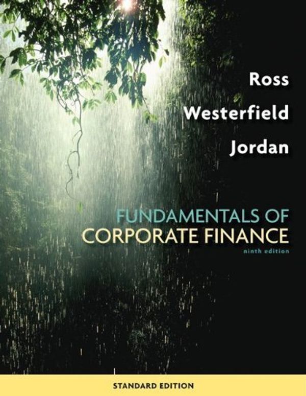 Cover Art for 9780077459451, Fundamentals of Corporate Finance Standard Edition 9th Edition by Ross, Stephen; Westerfield, Randolph; Jordan, Bradford D. published by McGraw-Hill/Irwin Hardcover by J.K
