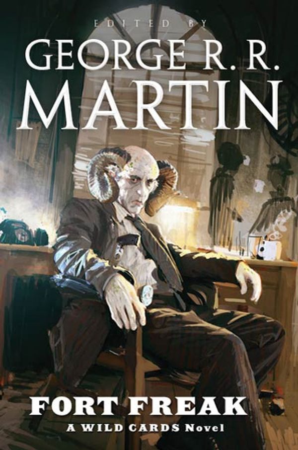 Cover Art for 9781429971850, Fort Freak by George R R Martin