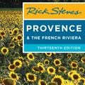 Cover Art for 9781631218354, Rick Steves Provence & the French Riviera by Rick Steves