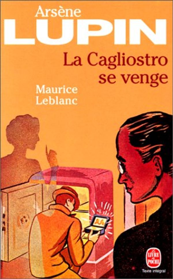 Cover Art for 9782253003915, La Cagliostro Se Venge (Ldp Policiers) (French Edition) by Maurice Leblanc
