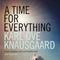 Cover Art for 9781846275913, A Time for Everything by Karl Ove Knausgaard