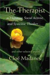 Cover Art for 9781932462852, The Therapist as Humanist, Social Activist and Systemic Thinker by Cloe Madanes