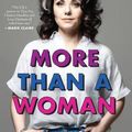 Cover Art for 9780062893710, More Than a Woman by Caitlin Moran