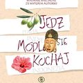 Cover Art for 9788380626096, Jedz módl sie kochaj by Elizabeth Gilbert