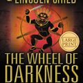 Cover Art for 9780446581417, The Wheel of Darkness by Douglas J. Preston, Lincoln Child