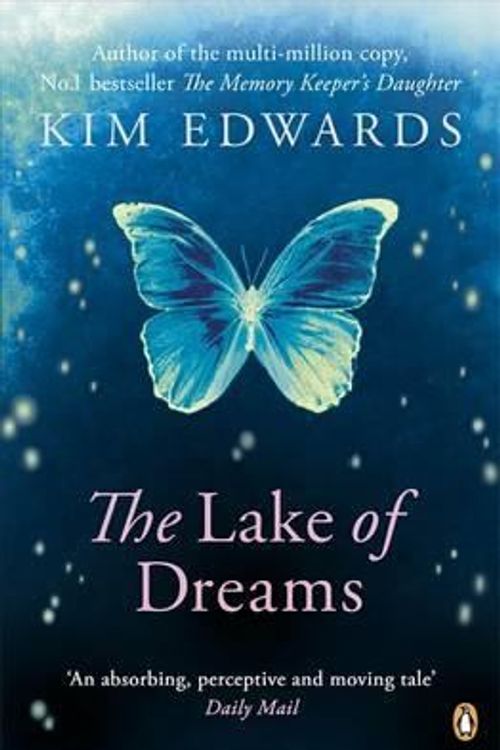 Cover Art for 9780670921218, The Lake of Dreams by Kim Edwards